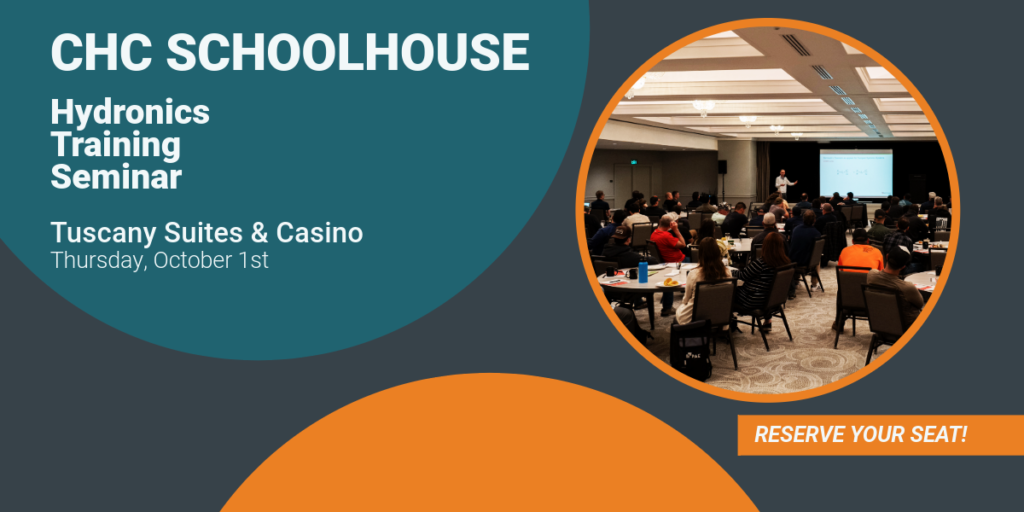 CHC Schoolhouse Hydronics Training Seminar – October 1